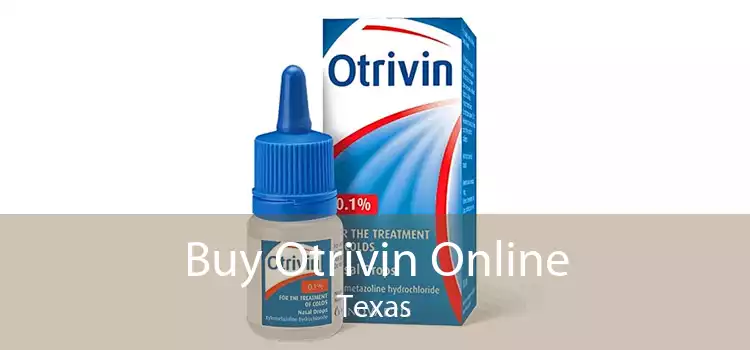 Buy Otrivin Online Texas