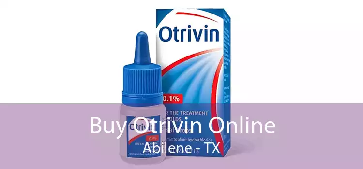 Buy Otrivin Online Abilene - TX