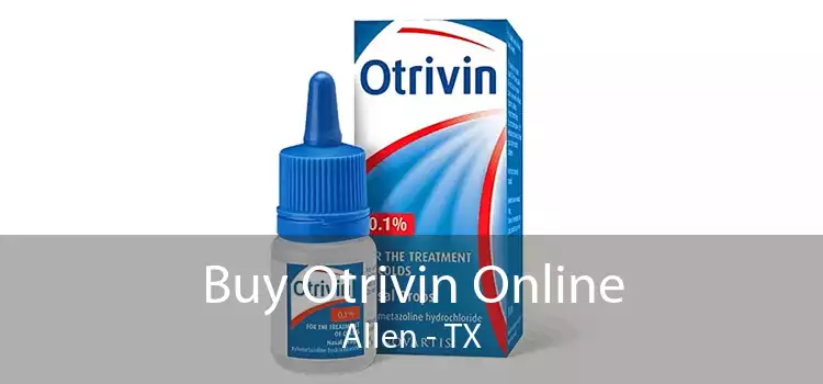Buy Otrivin Online Allen - TX