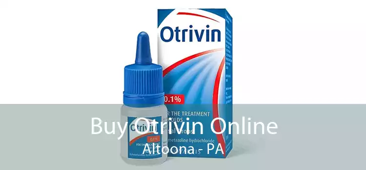Buy Otrivin Online Altoona - PA