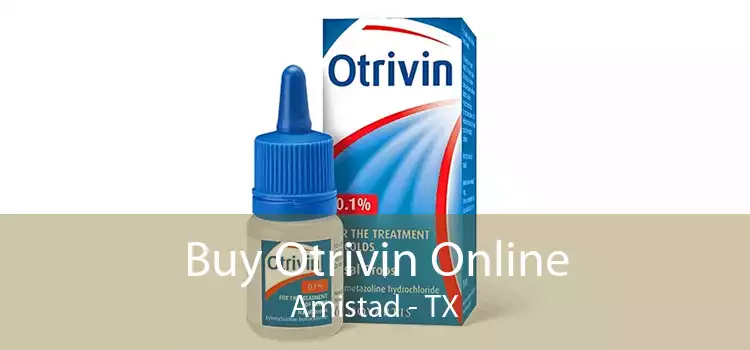 Buy Otrivin Online Amistad - TX