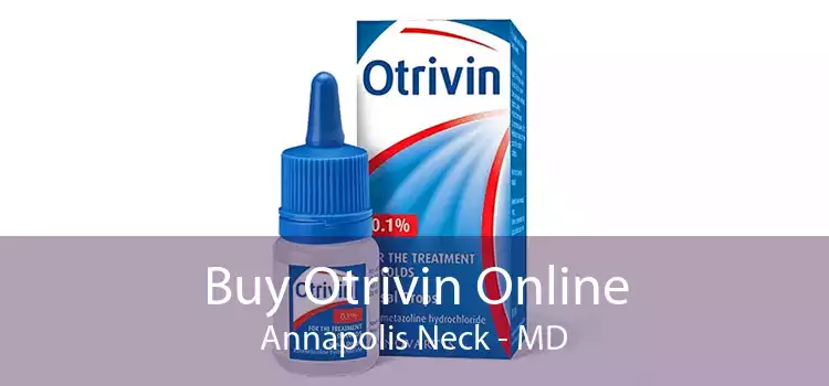 Buy Otrivin Online Annapolis Neck - MD
