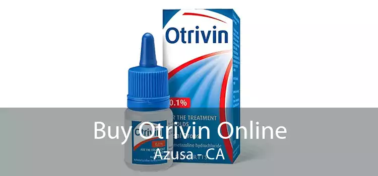 Buy Otrivin Online Azusa - CA