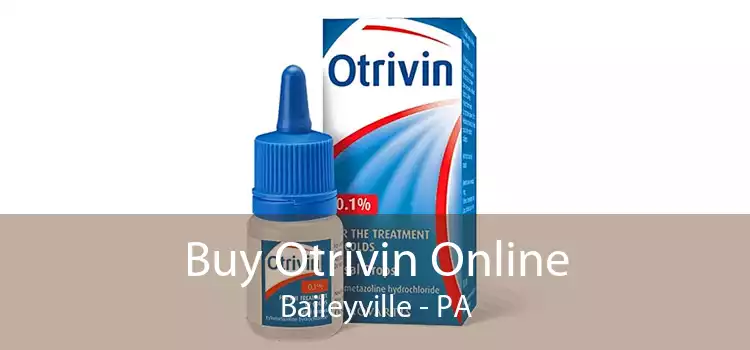Buy Otrivin Online Baileyville - PA
