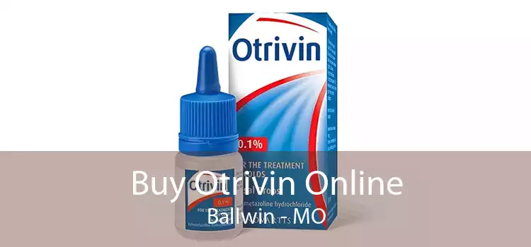 Buy Otrivin Online Ballwin - MO