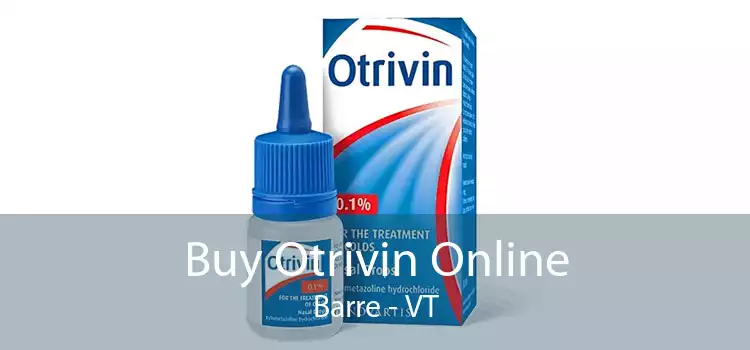 Buy Otrivin Online Barre - VT