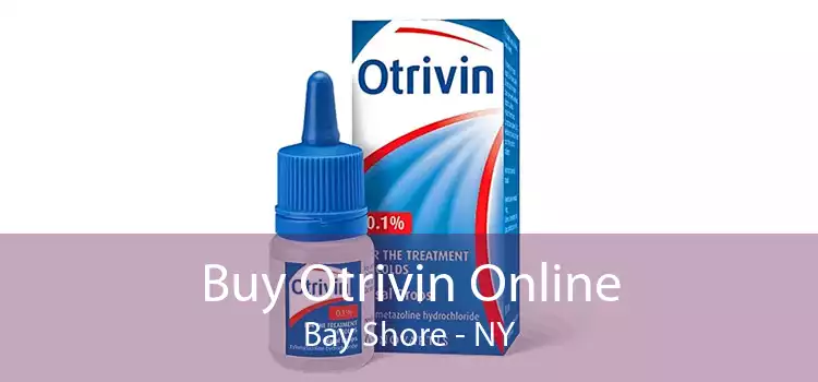 Buy Otrivin Online Bay Shore - NY