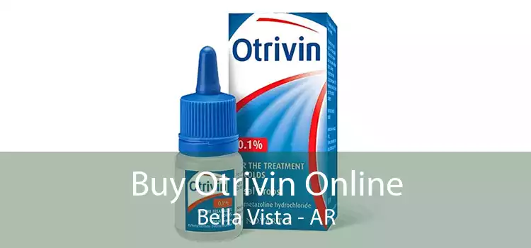 Buy Otrivin Online Bella Vista - AR
