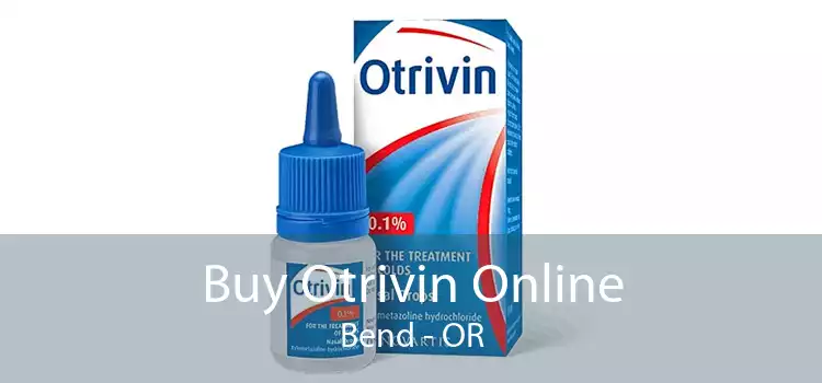Buy Otrivin Online Bend - OR