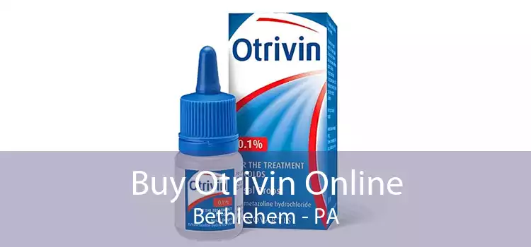 Buy Otrivin Online Bethlehem - PA