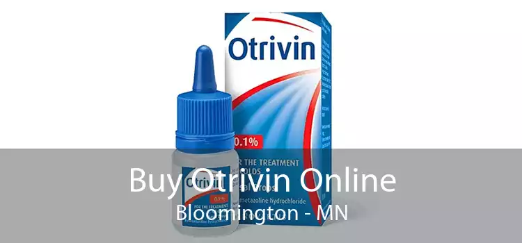 Buy Otrivin Online Bloomington - MN