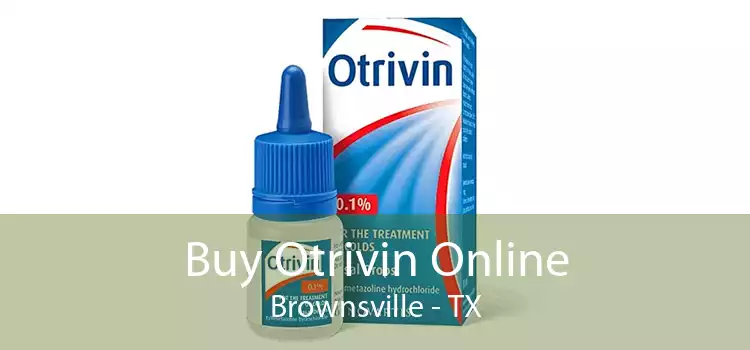 Buy Otrivin Online Brownsville - TX