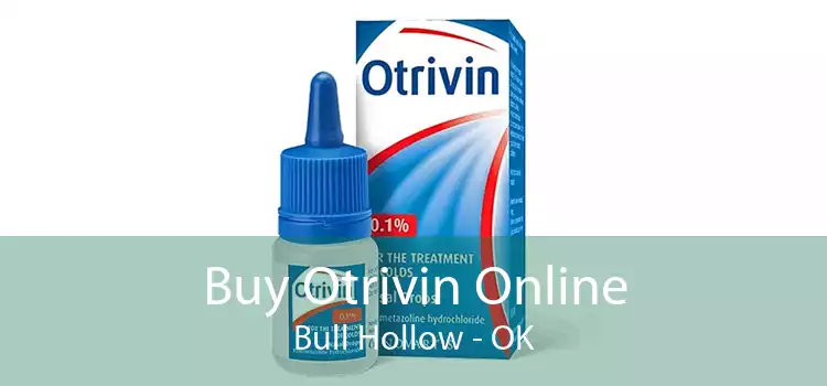 Buy Otrivin Online Bull Hollow - OK