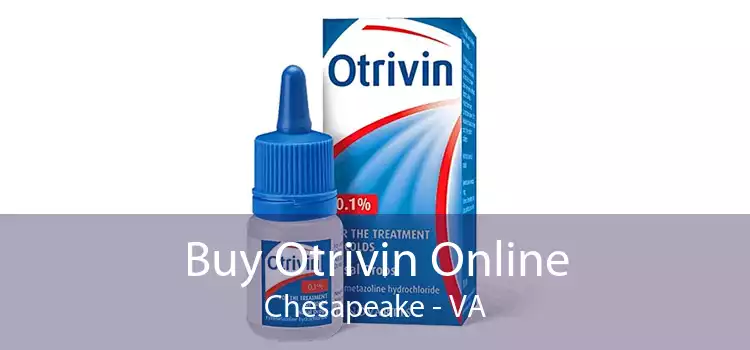Buy Otrivin Online Chesapeake - VA