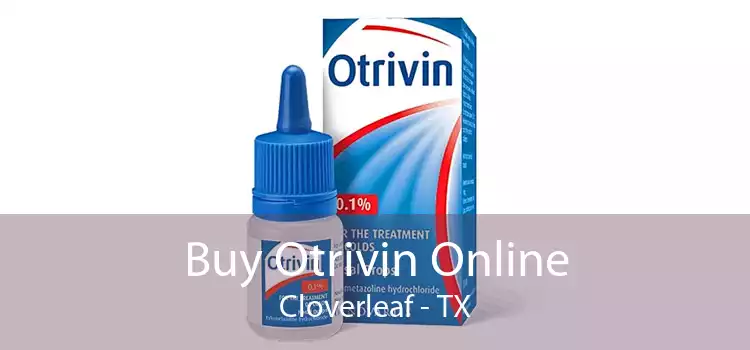 Buy Otrivin Online Cloverleaf - TX