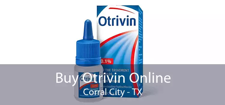 Buy Otrivin Online Corral City - TX
