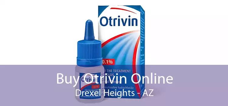 Buy Otrivin Online Drexel Heights - AZ