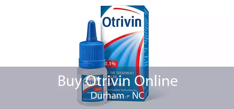 Buy Otrivin Online Durham - NC