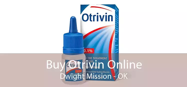 Buy Otrivin Online Dwight Mission - OK